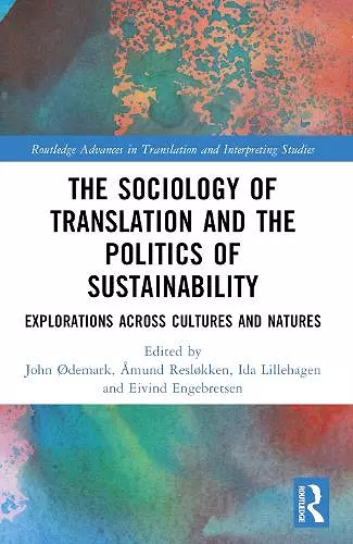 The Sociology of Translation and the Politics of Sustainability cover