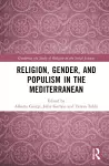 Religion, Gender, and Populism in the Mediterranean cover