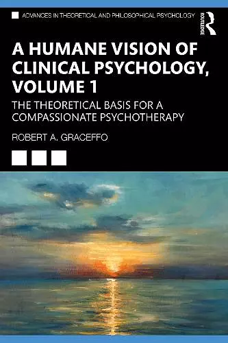 A Humane Vision of Clinical Psychology, Volume 1 cover