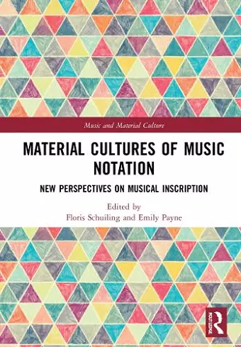 Material Cultures of Music Notation cover