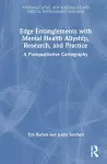 Edge Entanglements with Mental Health Allyship, Research, and Practice cover