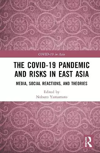 The COVID-19 Pandemic and Risks in East Asia cover