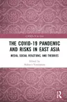 The COVID-19 Pandemic and Risks in East Asia cover