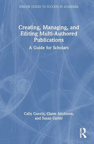 Creating, Managing, and Editing Multi-Authored Publications cover