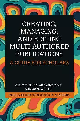 Creating, Managing, and Editing Multi-Authored Publications cover