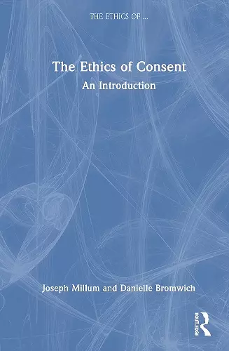 The Ethics of Consent cover
