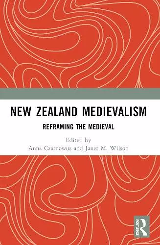 New Zealand Medievalism cover