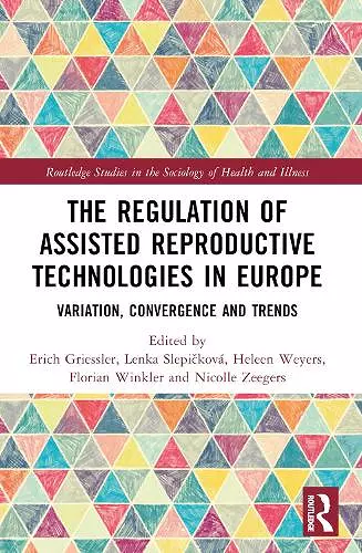 The Regulation of Assisted Reproductive Technologies in Europe cover