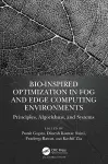 Bio-Inspired Optimization in Fog and Edge Computing Environments cover