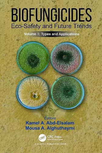 Biofungicides: Eco-Safety and Future Trends cover