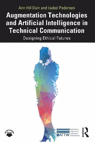 Augmentation Technologies and Artificial Intelligence in Technical Communication cover