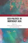 Geo-Politics in Northeast Asia cover