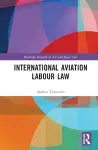 International Aviation Labour Law cover