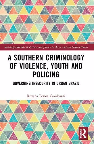 A Southern Criminology of Violence, Youth and Policing cover