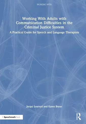 Working With Adults with Communication Difficulties in the Criminal Justice System cover