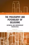 The Philosophy and Psychology of Delusions cover