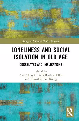 Loneliness and Social Isolation in Old Age cover