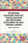 Researching Educational Practices, Teacher Education and Professional Development for Early Language Learning cover