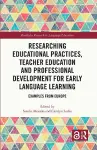 Researching Educational Practices, Teacher Education and Professional Development for Early Language Learning cover