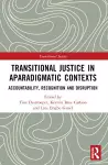 Transitional Justice in Aparadigmatic Contexts cover