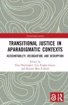 Transitional Justice in Aparadigmatic Contexts cover