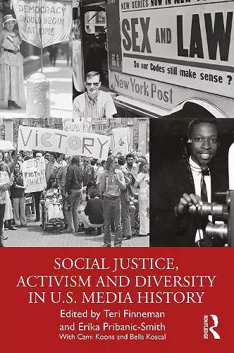 Social Justice, Activism and Diversity in U.S. Media History cover