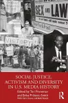 Social Justice, Activism and Diversity in U.S. Media History cover