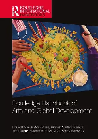 Routledge Handbook of Arts and Global Development cover