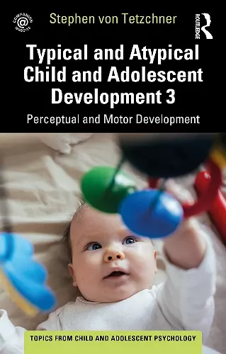 Typical and Atypical Child Development 3 Perceptual and Motor Development cover