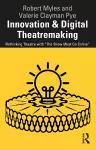 Innovation & Digital Theatremaking cover