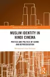 Muslim Identity in Hindi Cinema cover