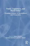 Power, Legitimacy, and World Order cover