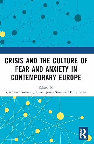 Crisis and the Culture of Fear and Anxiety in Contemporary Europe cover