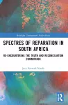 Spectres of Reparation in South Africa cover