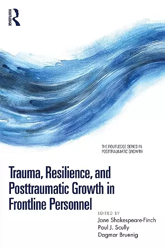 Trauma, Resilience, and Posttraumatic Growth in Frontline Personnel cover