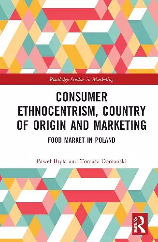 Consumer Ethnocentrism, Country of Origin and Marketing cover