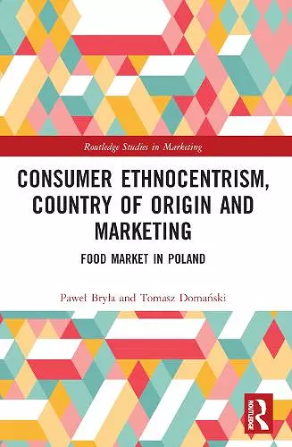 Consumer Ethnocentrism, Country of Origin and Marketing cover