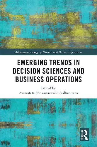 Emerging Trends in Decision Sciences and Business Operations cover