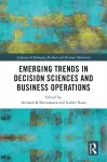 Emerging Trends in Decision Sciences and Business Operations cover