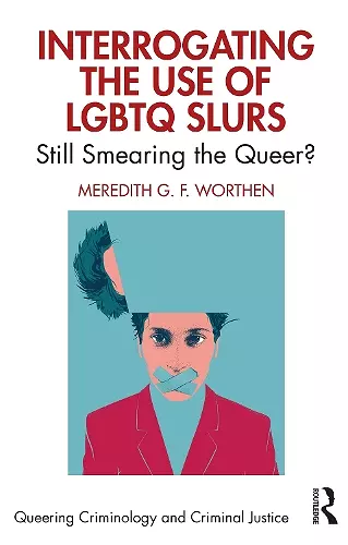 Interrogating the Use of LGBTQ Slurs cover