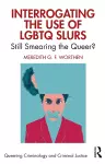 Interrogating the Use of LGBTQ Slurs cover