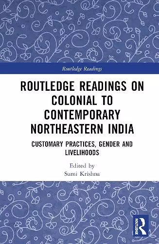 Routledge Readings on Colonial to Contemporary Northeastern India cover