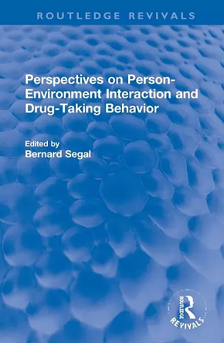 Perspectives on Person-Environment Interaction and Drug-Taking Behavior cover