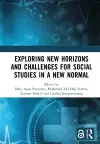 Exploring New Horizons and Challenges for Social Studies in a New Normal cover