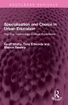 Specialisation and Choice in Urban Education cover