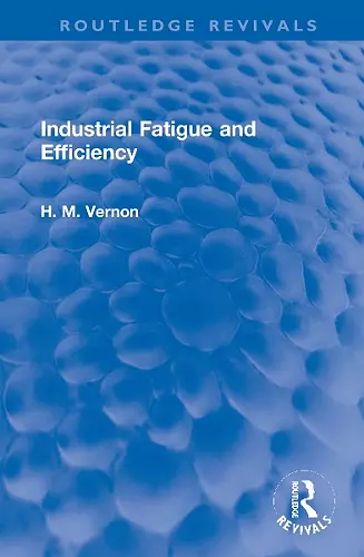 Industrial Fatigue and Efficiency cover