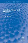 Industrial Fatigue and Efficiency cover