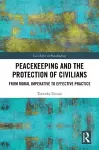 Peacekeeping and the Protection of Civilians cover