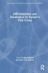 Differentiation and Dominance in Europe’s Poly-Crises cover