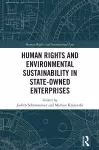 Human Rights and Environmental Sustainability in State-Owned Enterprises cover